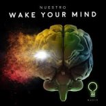 Nuestro - Wake Your Mind (Extended Mix)