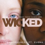 StereoMadness ft. ELENA - Wicked Games (Original Mix)