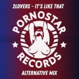 2Lovers - It\'s Like That (Alternative Mix)