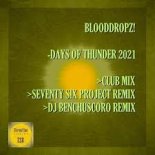 Blooddropz - Days Of  Thunder 2021 (Club Mix)