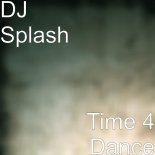 DJ Splash - Time 4 Dance (Extended Mix)