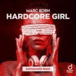 Marc Korn - Hardcore Girl (Earsquaker Extended Remix)