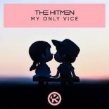 The Hitmen - My Only Vice (Basstronic 'Energy Is You' Edit)