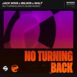 Jack Wins x Milwin x Walt - No Turning Back (SUBB Remix)