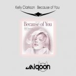 Kelly Clarkson - Because of You (Jaiqoon Bootleg)