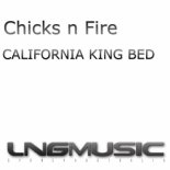 Chicks N Fire - California King Bed (Damn-r Mix)