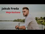 Jakub Freda - Moja Kochana