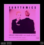 Eurythmics - Sweet Dreams (Crystalline Remix 2021)