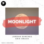 Jordan Sanchez, Erik Hrach - Moonlight (Extended Mix)