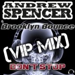 Andrew Spencer & Brooklyn Bounce - Don\'t Stop It (VIP Mix)