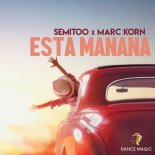 Semitoo x Marc Korn - Esta Mañana (Extended Mix)