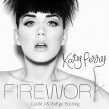 Katy Perry - Firework (Castle J & WaEgo Bootleg)