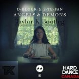 D-Block & S-Te-Fan - Angels & Demons (Taylor K Bootleg Mix)