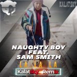 Naughty Boy feat. Sam Smith - La La La (Kalatsky Radio Edit)