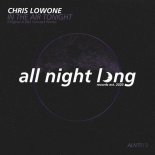 Chris Lowone - In The Air Tonight (Extended Mix)