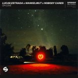 Lucas Estrada, Wankelmut, Nobody Cares - Oh Love (Radio Edit)