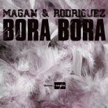 Magan & Rodriguez - Bora Bora (Extended Mix)
