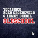 Tocadisco - Oldschool (Ahmet Sendil Mix)