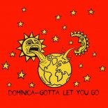 Dominica - Gotta Let You Go (DJ Tonka Edit)