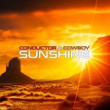 The Conductor & The Cowboy - Sunshine (Dub Mix)
