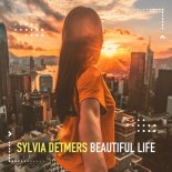 Sylvia Detmers - Beautiful Life (Deep Touch Mix)