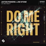 Anton Powers x Joe Stone - Do Me Right (Original Mix)