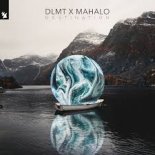 DLMT x Mahalo - Destination (Extended Mix)