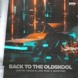 Dimitri Vegas & Like Mike x Quintino - Back To The Oldskool (Original Mix)