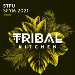 STFU - SFYM 2021 (Original Mix)