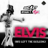 Micast & Ryan T. & Kya - Elvis (Has Left The Building) (Original Mix)