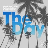 Martin Van Lectro x Patrick Metzker x Basti Woods - The Day (Original Mix)