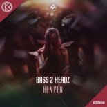 Bass 2 Headz - Heaven (Extended Mix)