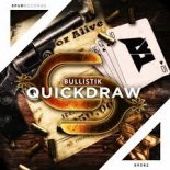 Bullistik - Quickdraw