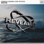 Darren & Cashwell feat. Keyvous - Make Me (Extended Mix)