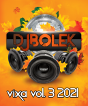 Dj Bolek - Vixa VOL 3 2021