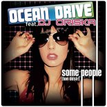 Ocean Drive feat.Dj Oriska - Some People (The Real Booty Babes Remx Edit)