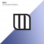 BiXX - Uncharted Waters (Extended Mix)
