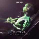 Physika - Your Soul Is Mine (Extended Mix)
