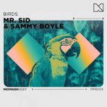 Mr. Sid & Sammy Boyle - Birds (Extended Mix)