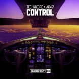 Technikore & AK47 - Control [Extended Mix]