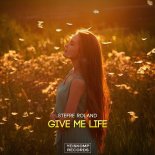 Stefre Roland - Give Me Life (Original Mix)