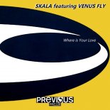 Skala, Venus Fly - Where Is Your Love (Club Mix)