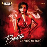 Bestien - Vamos Nenas (Original Mix)