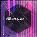 JSPM - Find Her Place (Extended Mix)