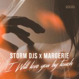 Storm DJs x Margerie - I Will Love You By Touch (Alexander Pierce Remix) [radio]