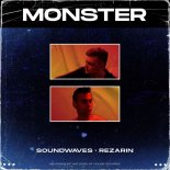 Soundwaves & REZarin - Monster
