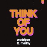Zookëper & Marlhy - Think of You