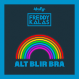 Freddy Kalas - Alt Blir Bra
