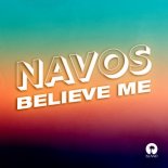Navos - Believe Me