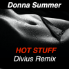 Donna Summer - Hot Stuff (Divius Radio Edit)